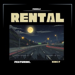 Rental (Feat.King P)