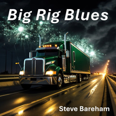 Big Rig Blues