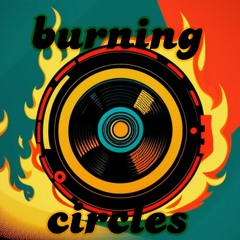 BURNING CIRCLES