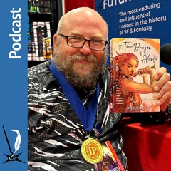 Writers & Illustrators of the Future Podcast 250 Lazarus Black A Dream Come True