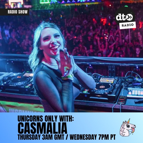 Unicorns Only With Casmalia #014 Ft. Fredy Lane