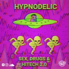 SEX, DRUGS & HITECH 2.0