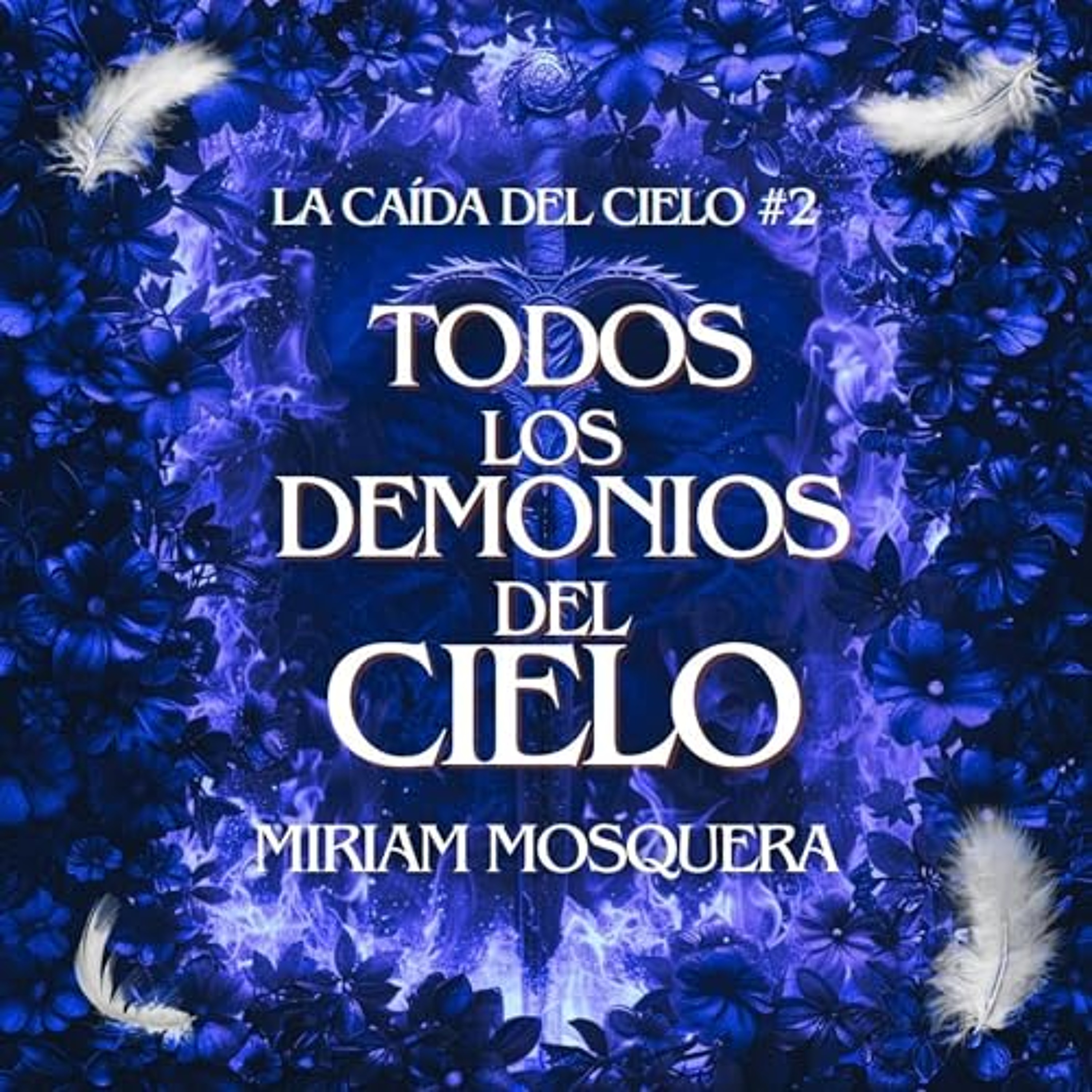 Todos los demonios del cielo 2 (Audiolibro) | Prueba Gratis