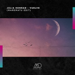 FREE DOWNLOAD: Julia Konrad - Vuelve (Marematu Remix) [Melodic Deep]