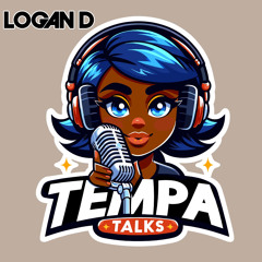 TEMPA TALKS - Special Guest LOGAN D