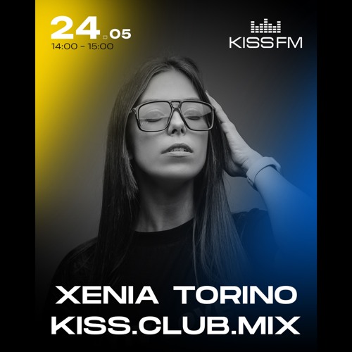 Xenia Torino - Melodic Techno, Progressive House & Indie Dance DJ Set || Kiss FM - May 2025
