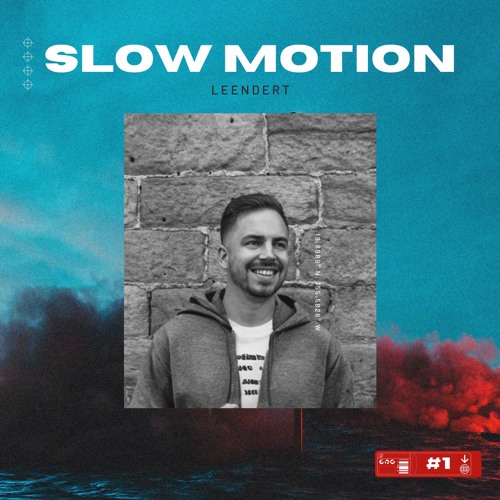 Stream Slow Motion by Leendert | Listen online for free on SoundCloud