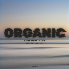 Organic House 2024 - Summer Vibe