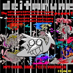 [Deltarune: The Same x24 Puppet] MYY<HAND.SARE.FEETLVOOVANIA [Side B]
