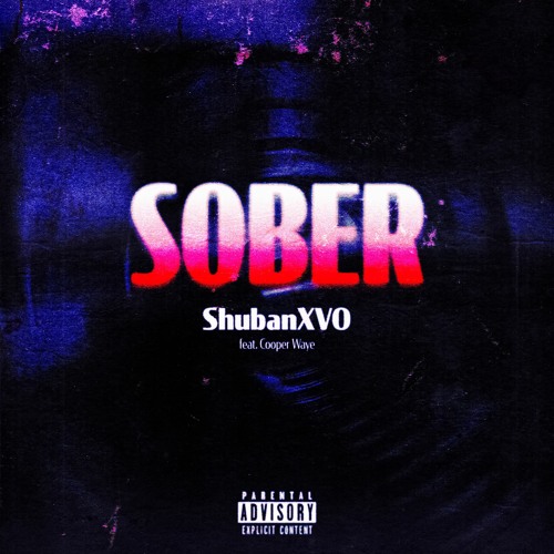 Sober ft Cooper Waye (Prod. 99capra)