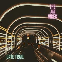 Late Trail
