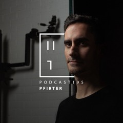 Pfirter - HATE Podcast 195