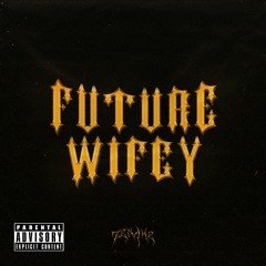 Future Wifey