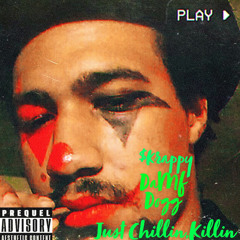 Just Chillin,Killin (Prod. KILLHEEN)