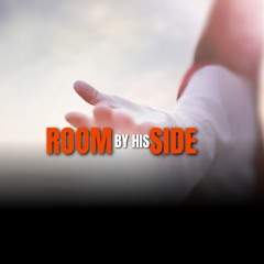 Room at His Side