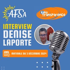 Interview Denise Laporte - Radio Transparence