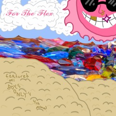 for the flex (feat. kt stardust) prod. yapuzi x lil brownie