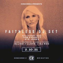 Faithless Night 02/10/2021 @ Concorde 2 Brighton - Mixed by Ste Jones (replay)