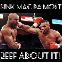 BINK MAC DA MO$T- BEEF ABOUT IT—🔫💯 (Prod. By KliffSide Kenny)