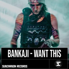BANkaJI - Want This [Free Download]