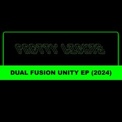 DUAL FUSION UNITY EP (2024)