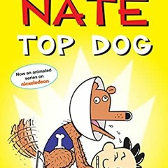 [Read] [EPUB KINDLE PDF EBOOK] Big Nate: Top Dog: Two Books in One by  Lincoln Peirce 💘