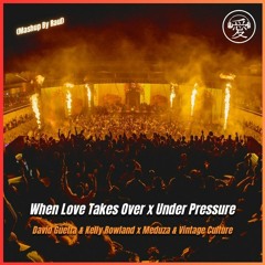David Guetta x Meduza & Vintage Culture - When Love Takes Over x Under Pressure (Tik Tok Mashup)