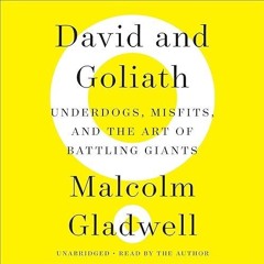 free read✔ David and Goliath: Underdogs, Misfits, and the Art of Battling Giants