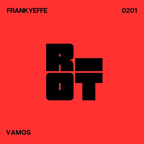 RIOT201 - Frankyeffe - Vamos [Riot]