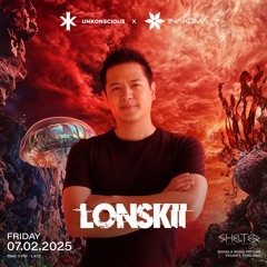 Lonskii - Live @ Unkonscious X Inakoma, Shelter Phuket (07 - 02 - 2025)