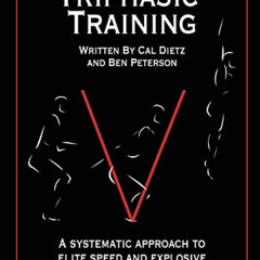 [Download] EBOOK 🖊️ Triphasic Training: A systematic approach to elite speed and exp
