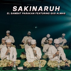 Sakinaruh (feat. Gus Almas)