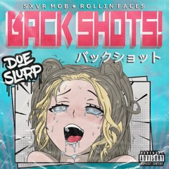 BACK SHOTS! (Doe Slurp)