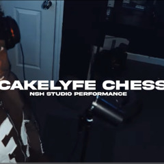 Cakelyfe Chess - NSH Studios Freestyles Mix