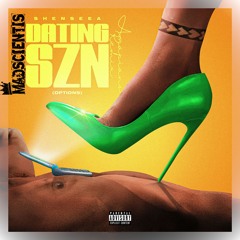 Madscientis X Shenseea X Woza Madzala - Dating Szn (Amapiano Remix)