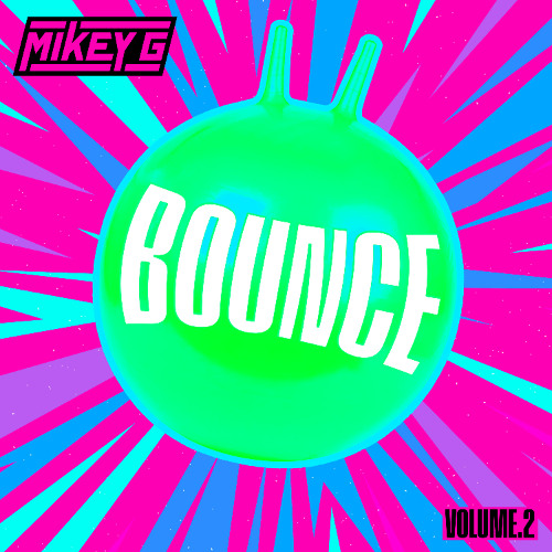 Mikey G - "Bounce!" Vol 2