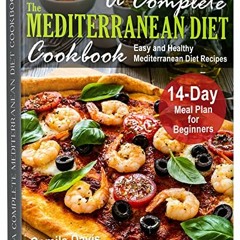 ( JJG ) A Complete Mediterranean Diet Cookbook: Easy and Healthy Mediterranean Diet Recipes. 14-Day