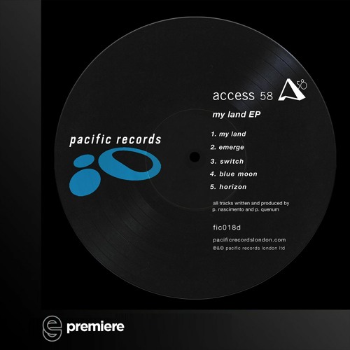 Stream Premiere: Access 58 - My Land - Pacific Records London by Electronic  Groove | Listen online for free on SoundCloud