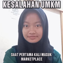 Kesalahan UMKM Saat Pertama Kali Masuk Marketplace