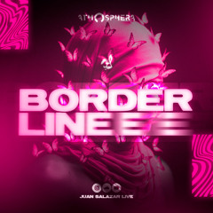 JSL - BORDERLINE (Live Set)