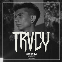Episode 099 - TRVCY