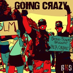 GOING CRAZY