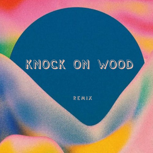 Stream Knock On Wood (Moombahton Remix) [Free DL] by Neillusion