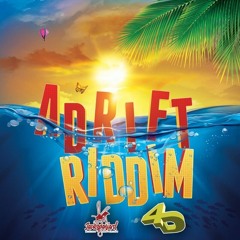 Adrift Riddim (2022) Club Edit Intro X Dj Ananymous