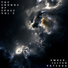 The Sounds of Space VOL 5 (w/ icifer, katsuga)