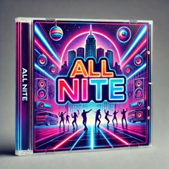 All Night Long (Bassy Edit)