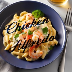 Chicken Alfredo