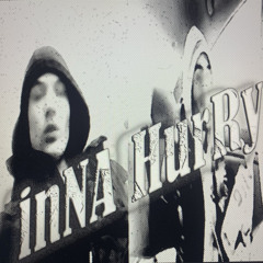 inna hurry FT EURO5TAR (prod juggoffapercc)