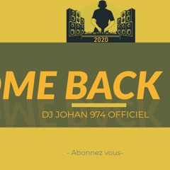 Come Back Zouk Mix - DJ JOHAN 974 OFFICIEL - 2020