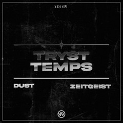 Tryst Temps - Dust (Original Mix)